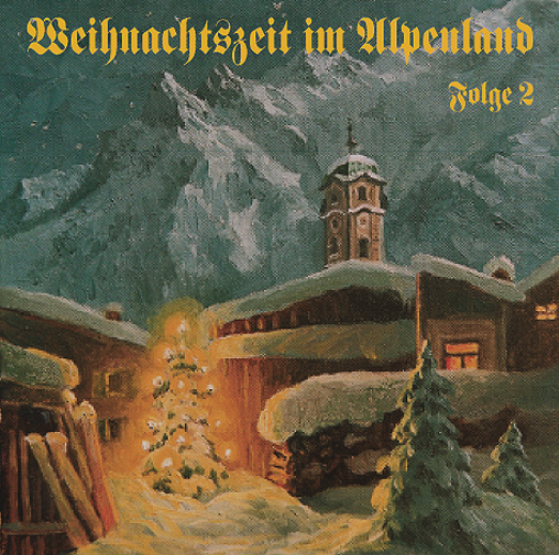 Weihnachtszeit im Alpenland - Folge 2